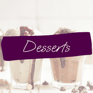 Desserts