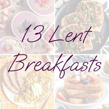 13 Lent Breakfasts